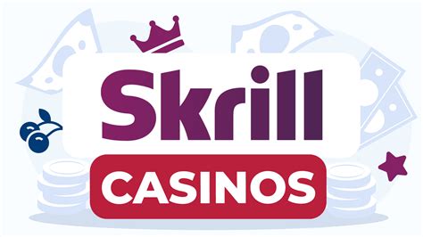 casinos with skrill